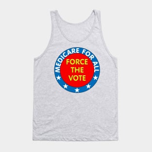 Medicare for all, Force the vote Tank Top